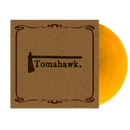 TOMAHAWK ‘TOMAHAWK' LP (Limited Edition – Only 500 made, Fool's Gold Vinyl)