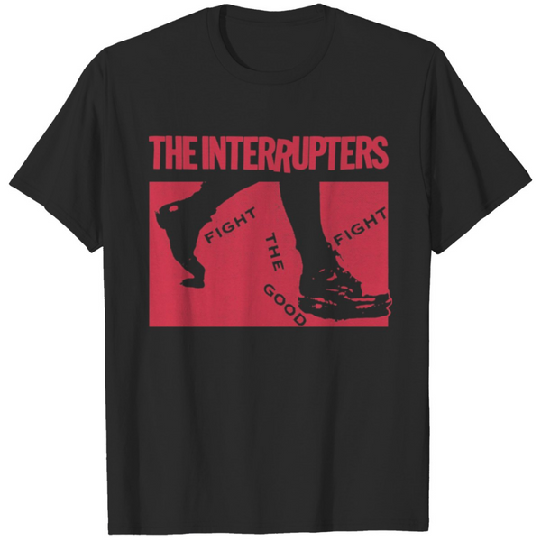 THE INTERRUPTERS 'FIGHT THE GOOD FIGHT' T-SHIRT