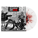GO AHEAD AND DIE 'GO AHEAD AND DIE' LP (Limited Edition — Only 300 Made, Red Splatter Vinyl)