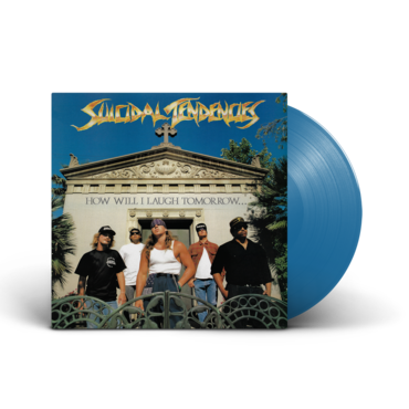 SUICIDAL TENDENCIES 'HOW WILL I LAUGH TOMORROW WHEN I CAN'T EVEN SMILE' LP (Blue Vinyl)