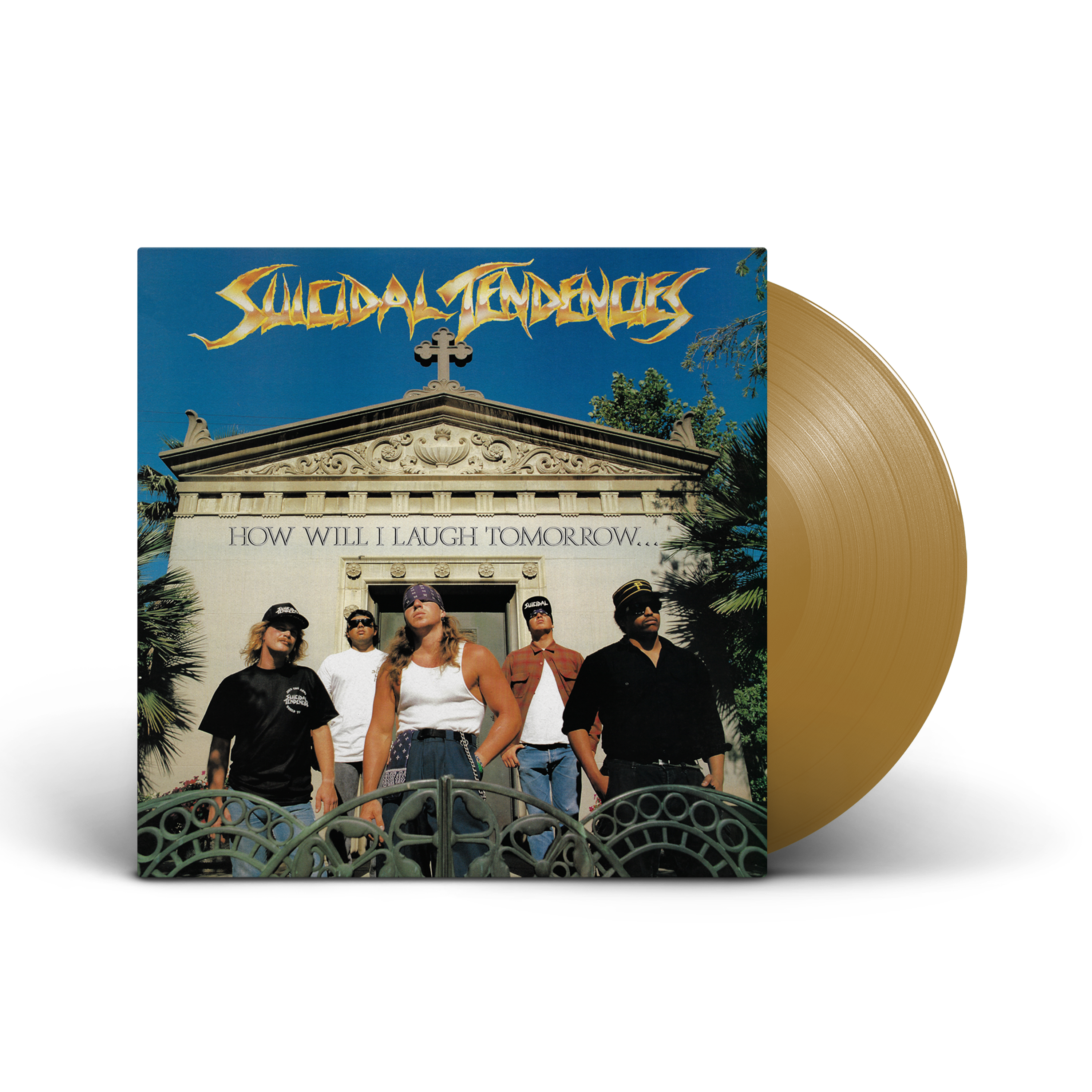 SUICIDAL TENDENCIES ‘HOW WILL I LAUGH TOMORROW WHEN I CAN'T EVEN SMILE TODAY' LIMITED EDITION GOLD LP — ONLY 400 MADE