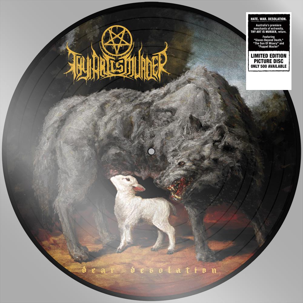 THY ART IS MURDER 'DEAR DESOLATION' PICTURE DISC