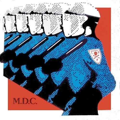 M.D.C. 'MILLIONS OF DEAD COPS' MILLENNIUM EDITION LP