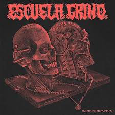 ESCUELA GRIND 'INDOCTRINATION' LP