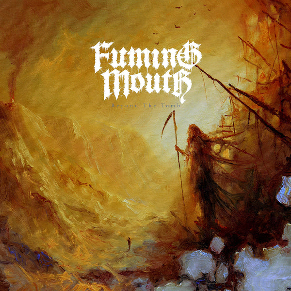 FUMING MOUTH 'BEYOND THE TOMB' LP