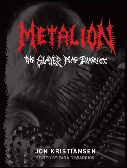 METALION: THE SLAYER MAG DIARIES BOOK