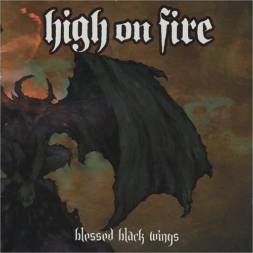HIGH ON FIRE 'BLESSED BLACK WINGS' 2LP