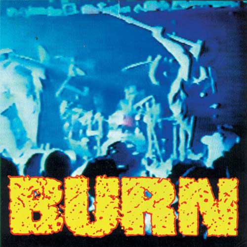 BURN 'SELF TITLED' 7" EP (Green Vinyl)