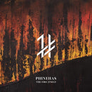 PHINEHAS 'THE FIRE ITSELF' LP