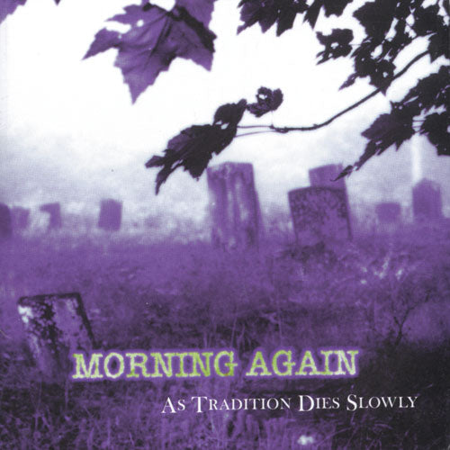 MORNING AGAIN 'AS TRADITION DIES SLOWLY' LP (Red Vinyl)