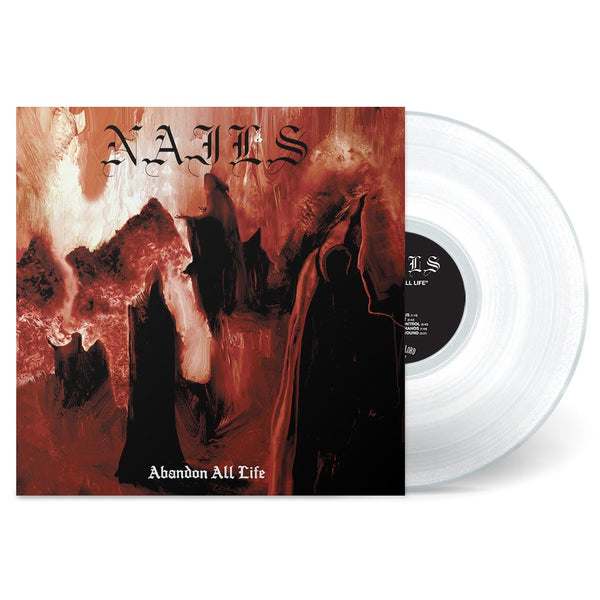 NAILS ‘ABANDON ALL LIFE’ LP (Limited Edition – Only 300 made, Opaque White Vinyl)