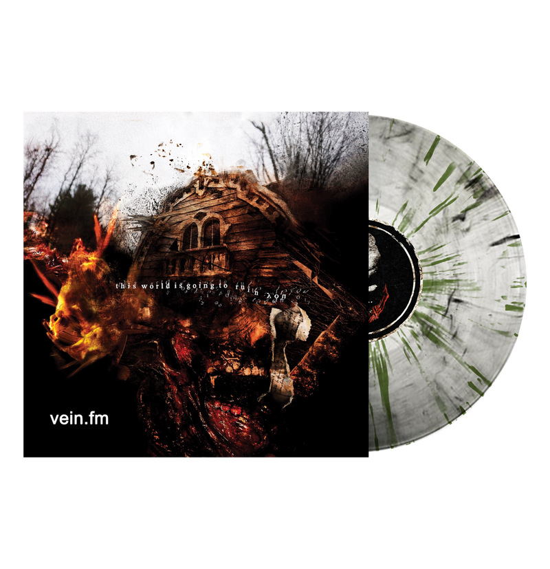 VEIN.FM 'THIS WORLD IS GOING TO RUIN YOU' LP (Clear w/ Black Smoke & Green Splatter Vinyl)